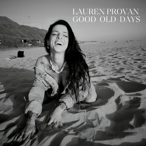 GOOD OLD DAYS by Lauren Provan