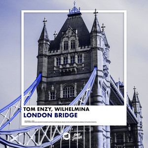 London Bridge by Tom Enzy, Wilhelmina