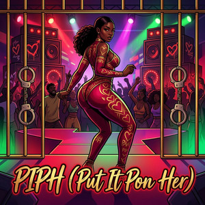 PIPH (Put It Pon Her) by Cronsyncro