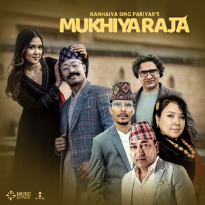 Kanhaiya Singh Pariyar & Anjana Gurung - Mukhiya Raja