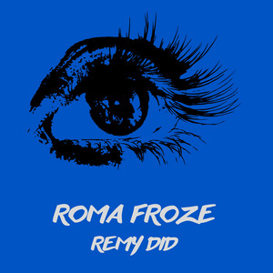 Roma Froze by Remy Did