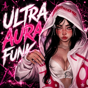 ULTRA AURA FUNK by LORD HXSH