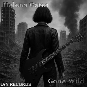 Gone Wild - Radio Edit by Helena Gates