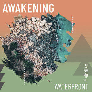 Awakening Waterfront Melodies album
