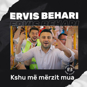 ERVIS BEHARI - Kshu me merzit mua (feat. Deivis Myslymi)