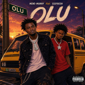Street Anthem (OLU) by Mene-Manny, Ceefresh