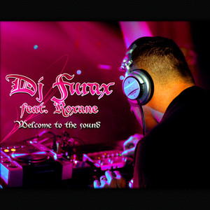 Welcome To The Sound - Vocal 12 Inch by DJ Furax, Roxanne