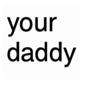 Your daddy by Ferri(justin)