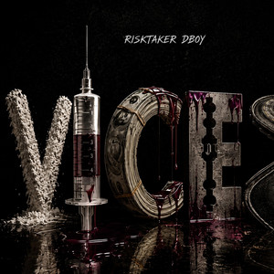 VICES by RiskTaker D-Boy