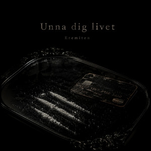 Unna dig livet by Eremiten