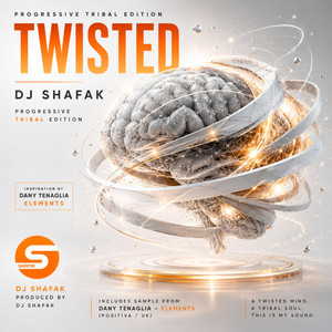 Dj Shafak — Twisted (Dj Shafak Progressive Tribal Edition) (2026)