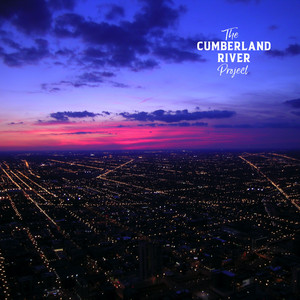 When The Streetlights Came On by The Cumberland River Project
