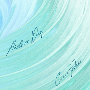 Another Day by Claire Fisher