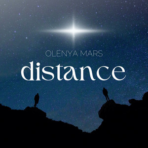 Distance by Olenya Mars