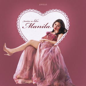 Miss U Like Manila by Jovelle Balani