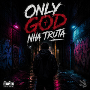 ONLY GOD NHA TRUTA by NINE55