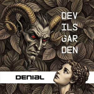 Devil's Garden by DENIAL