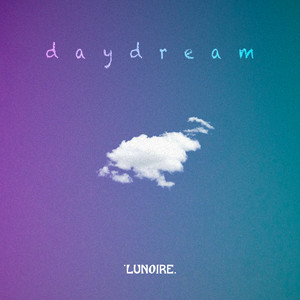 daydream by LUNOIRE