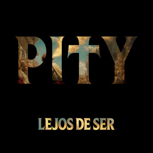 Lejos de ser by Pity