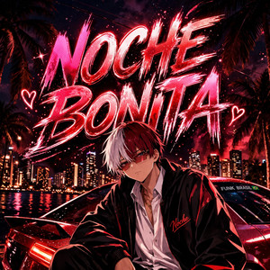 NOCHE BONITA by RVKN