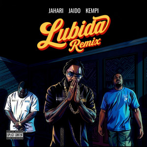 Lubida - Remix by Jahari, Jaido, Kempi