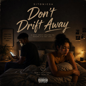 Don't Drift Away by SitonicSA
