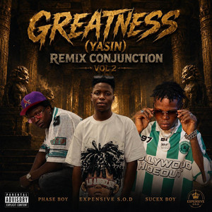 Greatness (Yasin) Weee Version II by Expensive s.o.d, Sucex Boy