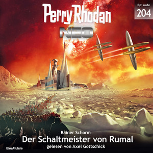 Der Schaltmeister von Rumal - Perry Rhodan - Neo 204 (Ungekürzt)
