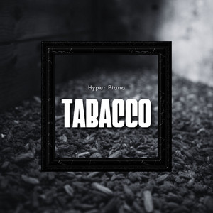 Tabacco by Hyper Piano