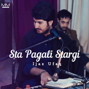 Ijaz Ufaq - Sta Khyal Laka Ghal Rashi