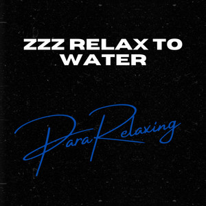 zZz Relax To Water album