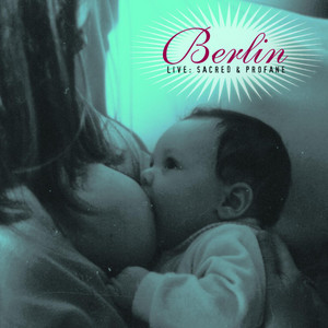 Live Sacred & Profane - Album by Berlin | Spotify