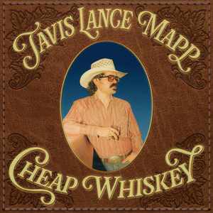 Cheap Whiskey by Tavis Lance Mapp