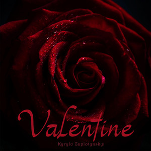 Kyrylo Zaplotynskyi — Valentine