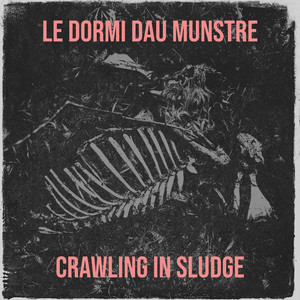Crawling in Sludge Photo