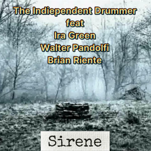Sirene by The Indiependent Drummer, Ira Green