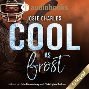 Cool as frost [Die Moore-Brothers-Dilogie, Band 2 (Ungekürzt)]