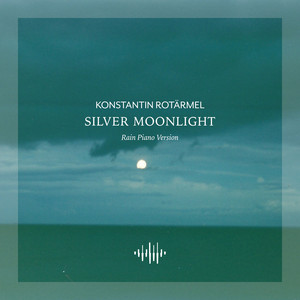 Silver Moonlight - Rain Piano Version by Konstantin Rotärmel