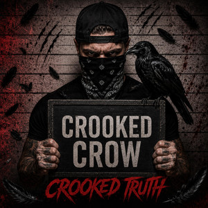 Crooked Crow by Crooked Truth