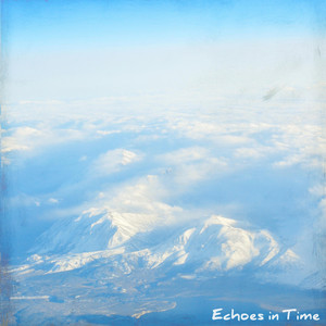 Lucy In Disguise - Echoes In Time