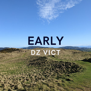Early by Dz Vict