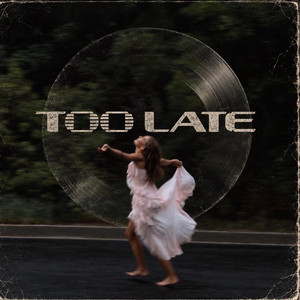 Too late by Intiz