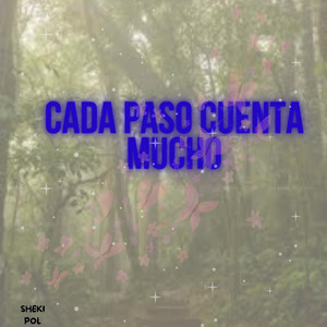 Cada paso cuenta mucho by Lau Velvet
