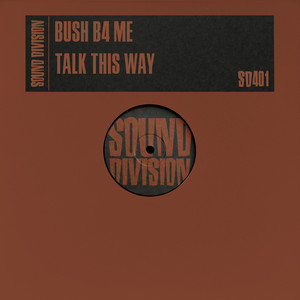 Talk This Way by Bush B4 Me