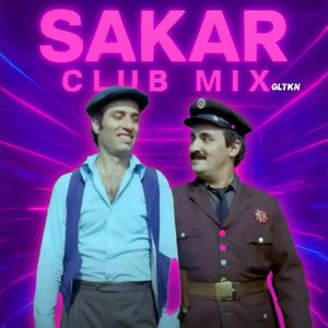 GLTKN - SAKAR CLUB MİX