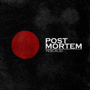 Post Mortem by Yescalid, Beatmachinne, Fdren