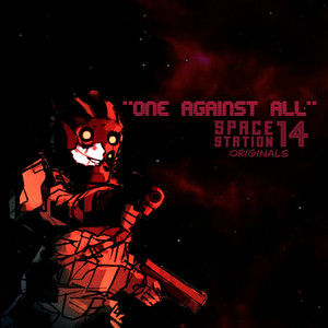 One Against All - Space Station 14 Originals by mrjajkes