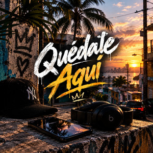 Quédate Aquí by Dralex OG
