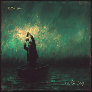 For So Long by Stellar Lane