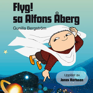 Flyg! sa Alfons Åberg